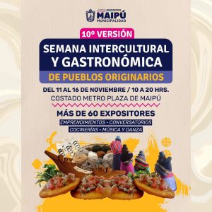 10ª semana intercultural y gastronómica de pueblos originarios en maipú